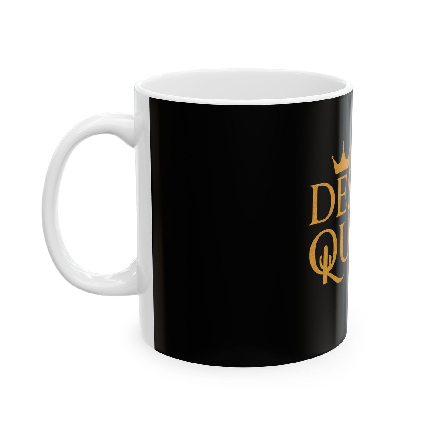 Desert Queen Ceramic Mug - 11oz & 15oz, Stylish Black & Gold Coffee Cup for Desert Lovers