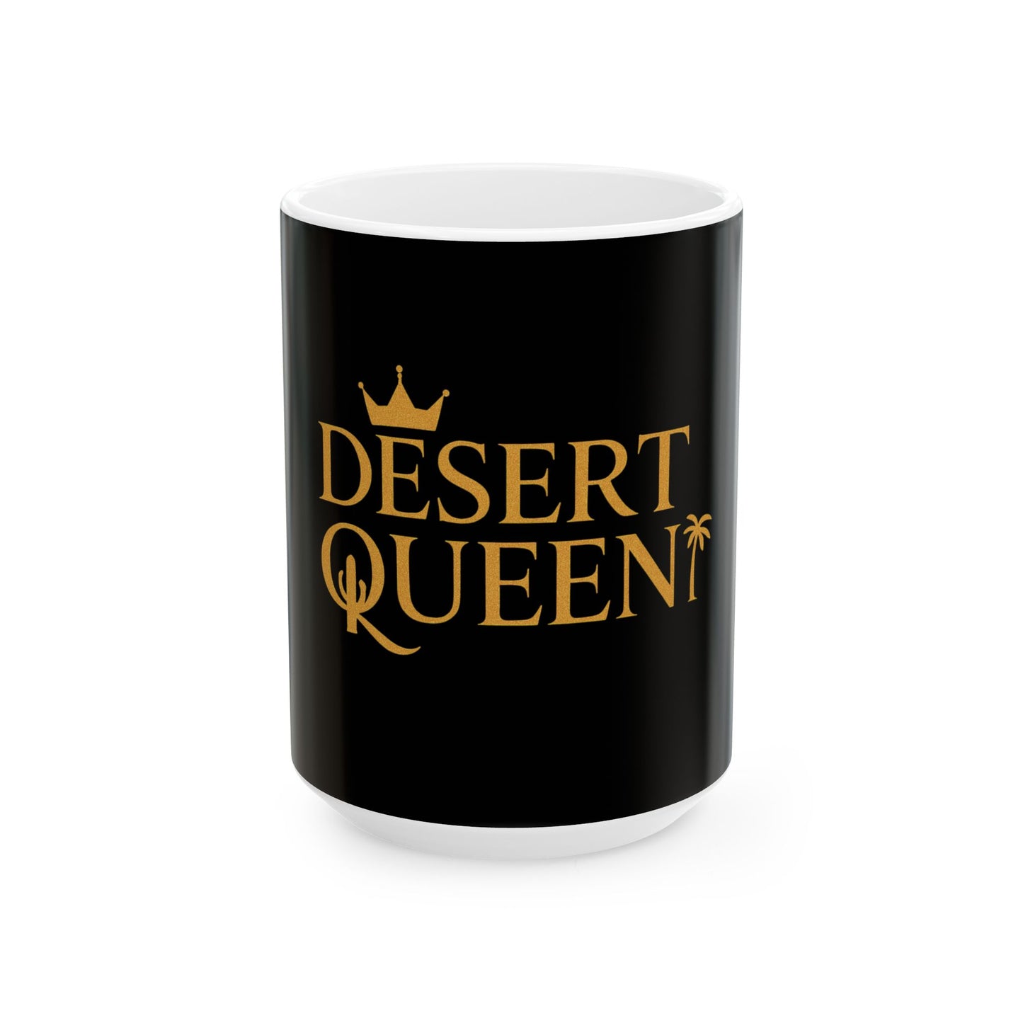 Desert Queen Ceramic Mug - 11oz & 15oz, Stylish Black & Gold Coffee Cup for Desert Lovers